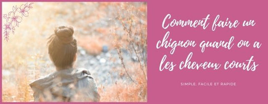 Comment faire un chignon quand on a les cheveux courts.